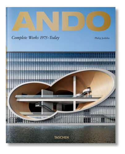 Ando. Complete Works 1975-Today, de Jodidio, Philip. Editorial Paisagem Distribuidora de Livros Ltda., capa dura em inglês/alemão/francês, 2019