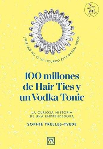 100 Millones De Hair Ties Y Un Vodka Tonic, De Trelles-tvede, Sophie. Editorial Almuzara Estudios S A, Tapa Tapa Blanda En Español