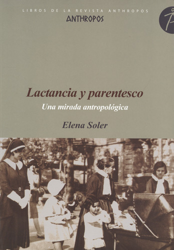 Libro Lactancia Y Parentesco Una Mirada Antropologica