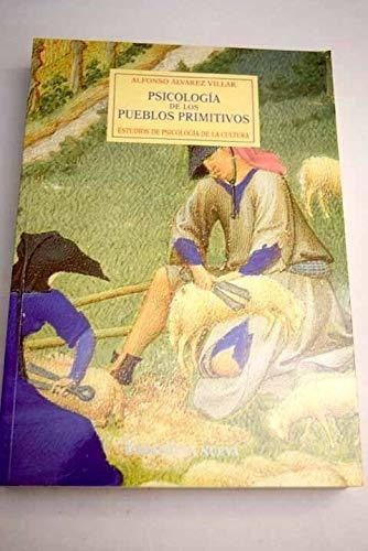 Libro Psicologia De Los Pueblos Primitivos Rustica  De Alvar