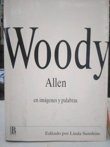 Woody Allen En Imagenes Y Palabras - Linda Sunshine -vv