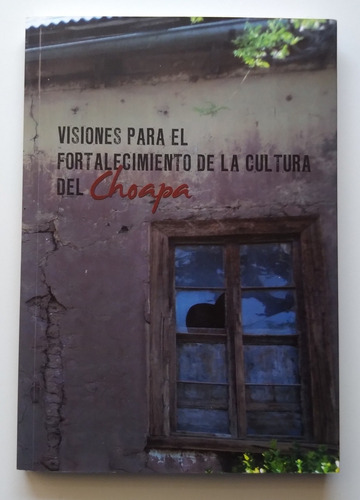 Visiones Para El Fortalecimiento Del Choapa. J S03