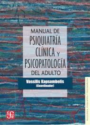 Manual De Psiquiatría Clínica Y Psicopatología Del Adulto - 