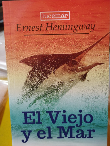 El Viejo Y El Mar Ernest Hemingway 
