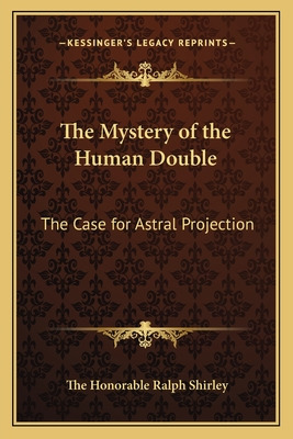 Libro The Mystery Of The Human Double: The Case For Astra...