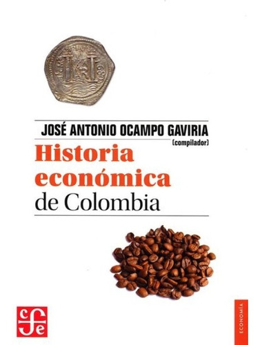 Historia Económica De Colombia