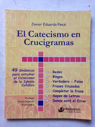 El Catecismo En Crucigramas: Javier E. Ponzi