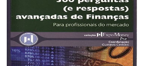 500 Perguntas (e Respostas) Avancadas De Financas