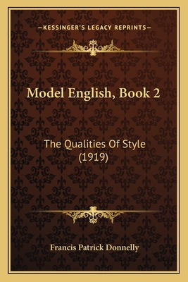 Libro Model English, Book 2: The Qualities Of Style (1919...