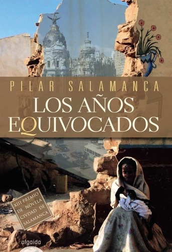 Los Años Equivocados - Pilar Salamanca