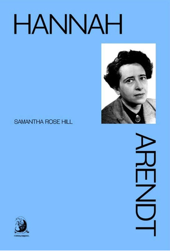 Hannah Arendt, De Hill, Samantha Rose. Editora Contracorrente Editora Em Português