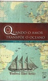 Quando O Amor Transpõe O Oceano (pocket) De Winifred Ethel Netto Pela 24x7 Cultural (2009) (Usado)