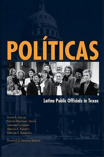 Politicas, De Sonia R. Garcia. Editorial University Texas Press, Tapa Blanda En Inglés