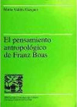 El Pensamiento Antropolã³gico De Franz Boas - 