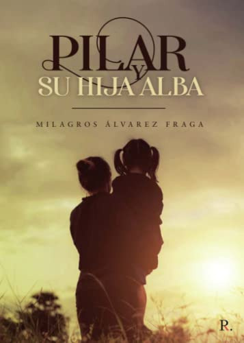 Pilar Y Su Hija Alba