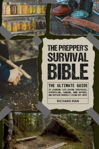Libro: The Preppers Survival Bible: The Ultimate Guide To L