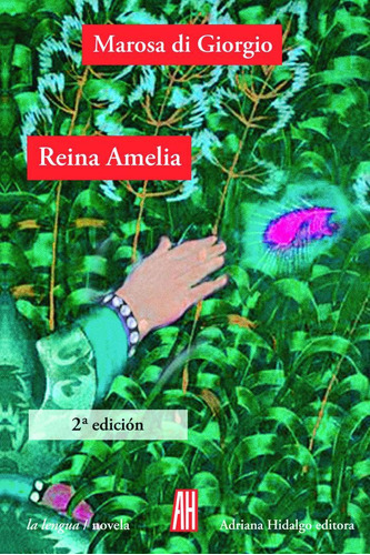 Libro: Reina Amelia. Di Giorgio,marosa. Adriana Hidalgo Edit