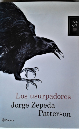 Los Usurpadores - Jorge Zepeda Patterson - Planeta 2016