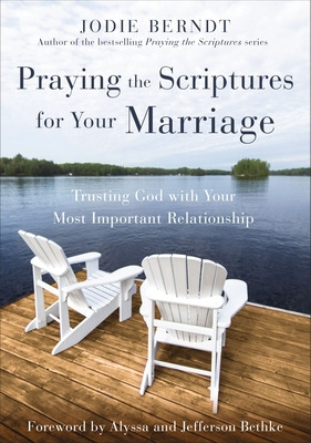 Libro Praying The Scriptures For Your Marriage: Trusting ...