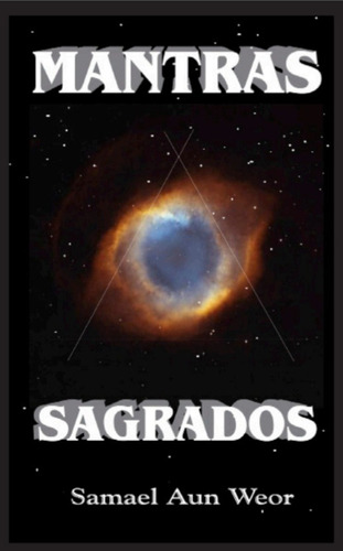 Mantras Sagrados, Samael Aun Weor,  Gnosis 