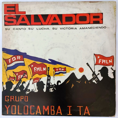 Grupo Yolocamba-ita - El Salvador Su Canto Su Lucha  Lp
