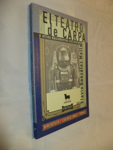 El Teatro De La Carpa. Flavio Gonzáles Mello