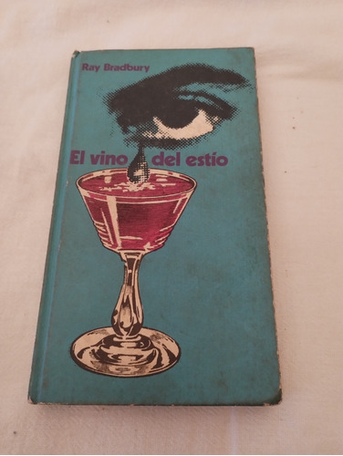 Libro El Vino Del Estio Ray Bradbury Tapa Dura 1974