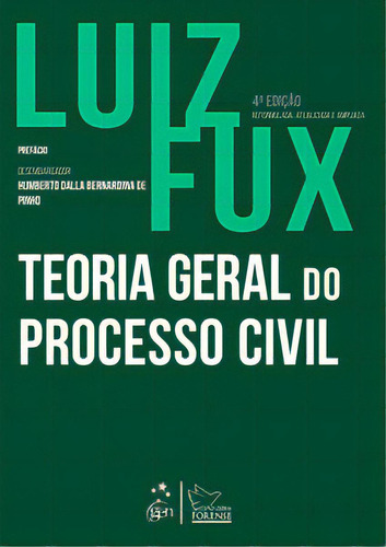 Teoria Geral Do Processo Civil, De Fux, Luiz. Editorial Editora Forense, Tapa Mole, Edición 4 En Português, 2024