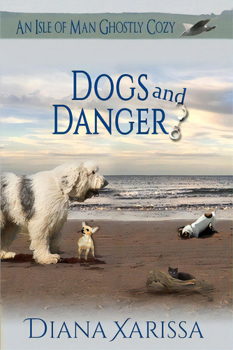 Dogs And Danger, De Xarissa, Diana. Editorial Createspace, Tapa Blanda En Inglés