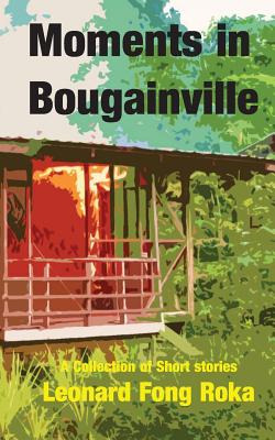 Libro Moments In Bougainville: A Collection Of Short Stor...