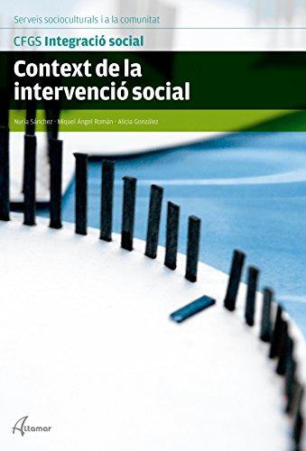Context De La Intervencio Social -cfgs Integracio Social-