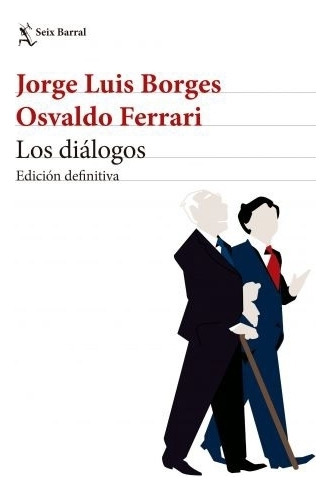 Los Dialogos - Jorge Luis Borges - Osvaldo Ferrari