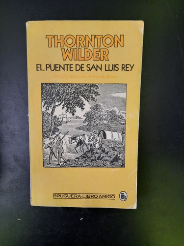 El Puente De San Luis Rey Thornton Wilder 