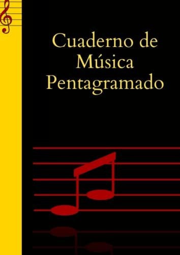 Libro : Cuaderno De Musica Pentagramado A4 Libreta... 