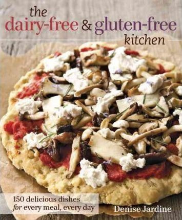 The Dairy-free & Gluten-free Kitchen - Denise Jardine (pa...