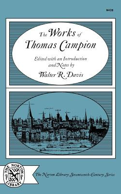Libro The Works Of Thomas Campion: Complete Songs, Masque...