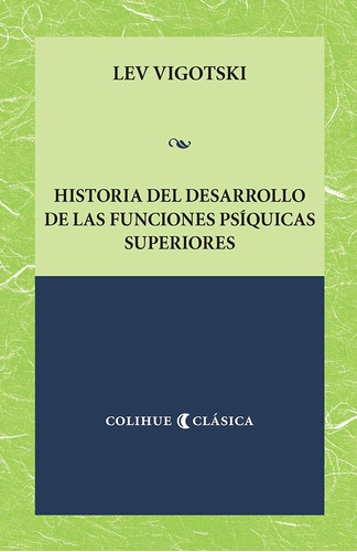 Historia Del Desarrollo De Las Funciones Psiquicas Superiore