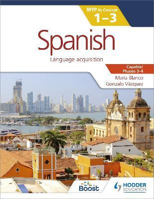 Libro Spanish For The Ib Myp 1-3 Phases 3-4 : By Concept ...