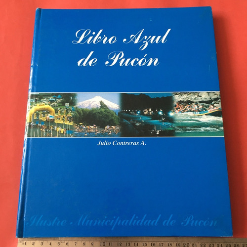 Libro Azul De Pucón Chile Julio Contreras Villarica Araucani