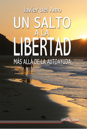 Un Salto A La Libertad - Del Amo Laiglesia, Javier