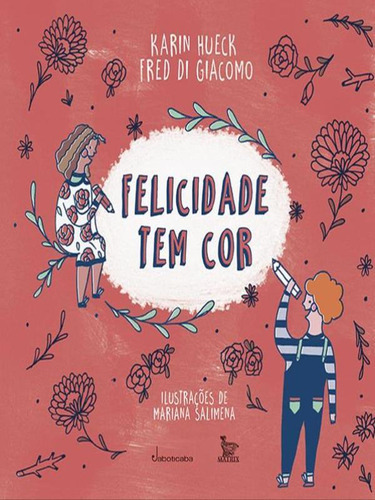 Felicidade Tem Cor, De Giacomo, Fred Di. Editora Matrix, Capa Mole, Edição 1ª Edição - 2016 Em Português