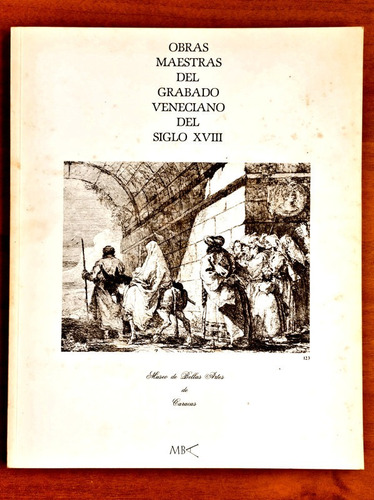Obras Maestras Del Grabado Veneciano Del Siglo 18