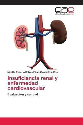 Libro Insuficiencia Renal Y Enfermedad Cardiovascular - R...