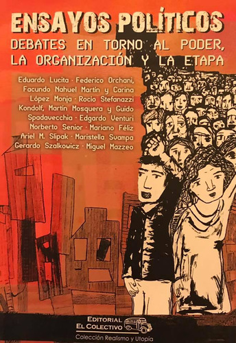 Ensayos Políticos: Debates En Torno Al Poder - El Colectivo (Usado)