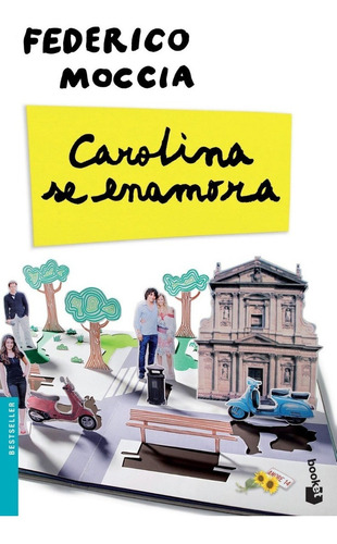 Carolina Se Enamora - Federico Moccia