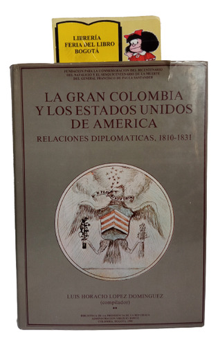 La Gran Colombia Y Los Estados Unidos De América - 1990 