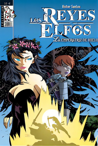 Los Reyes Elfos: La Emperatriz De Hielo, De Santos, Víctor., Vol. 1. Editorial Tebeos Dolmen Editorial, S.l., Tapa Blanda En Español