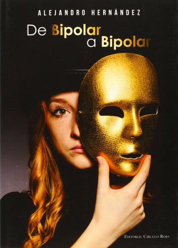 Libro: De Bipolar A Bipolar (spanish Edition)