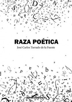 Raza Poètica Turrado De La Fuente, Jose Carlos Editorial Po