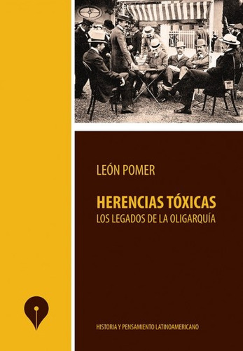 Herencias Tóxicas - Pomer, Leon